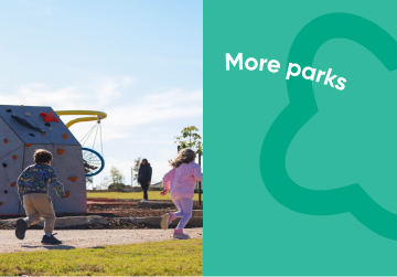 More parks - sports ovals, fitness circuits, and playgrounds